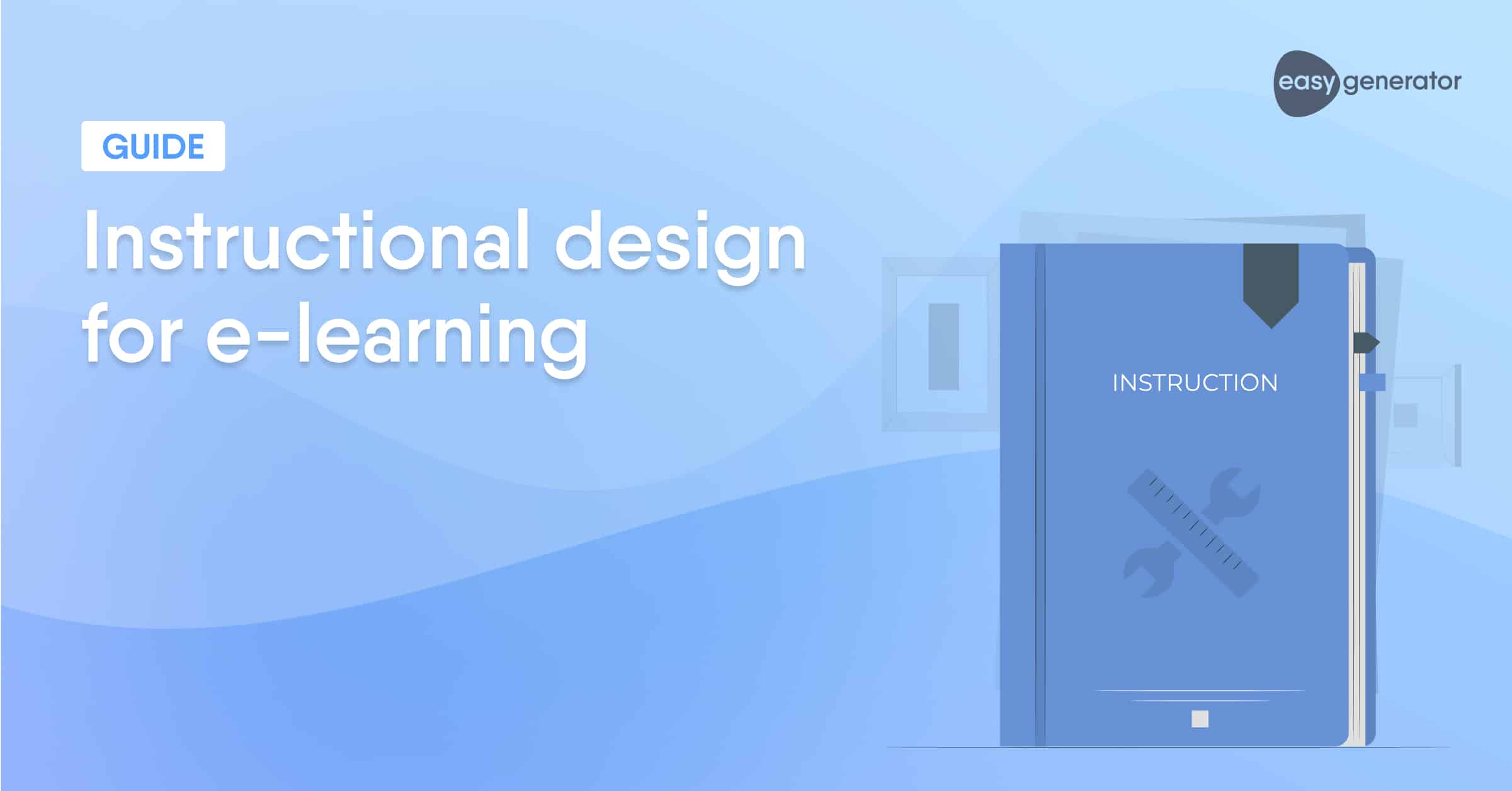 Instructional design for elearning Everything you need to know