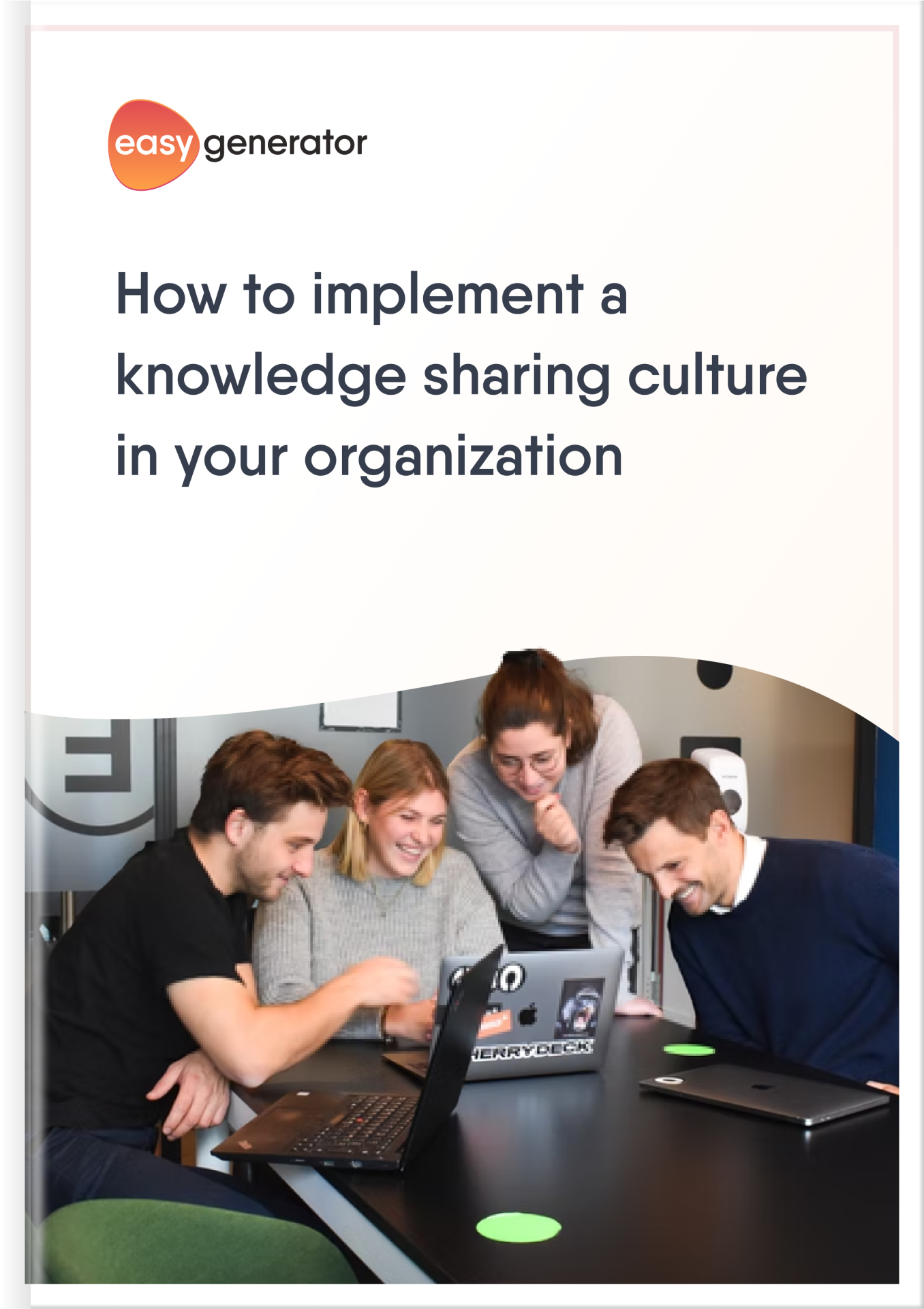 Free Ebook: Build A Knowledge Sharing Culture In Your Organization